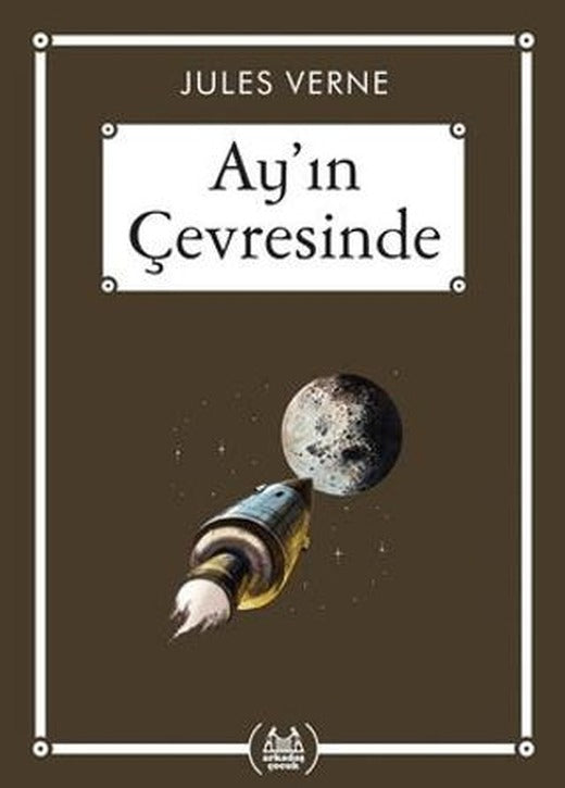 Ay'ın Çevresinde - Gökkuşağı Cep Kitap Dizisi