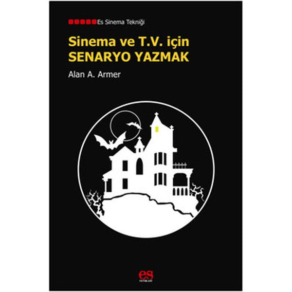 Sinema ve TV için Senaryo Yazmak | Es Yayınları (İnce Kapak)
