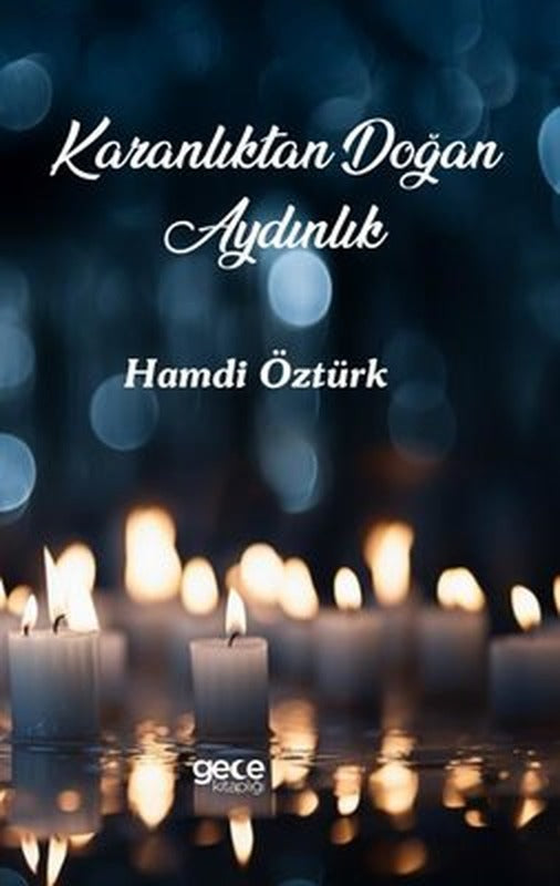 Karanlıktan Doğan Aydınlık | Gece Kitaplığı