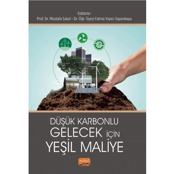 Düşük Karbonlu Gelecek İçin Yeşil Maliye | Nobel Bilimsel Eserler (İnce Kapak)