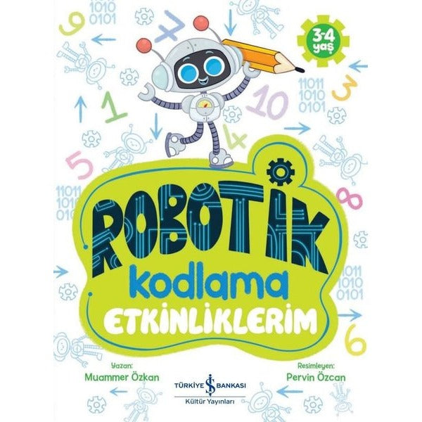 Robotik Kodlama - Etkinliklerim 3 - 4 Yaş | İş Bankası Kültür Yayınları