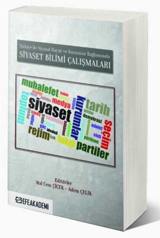 Türkiye’de Siyasal Hayat ve Kurumlar Bağlamında Siyaset Bilimi Çalışmaları
