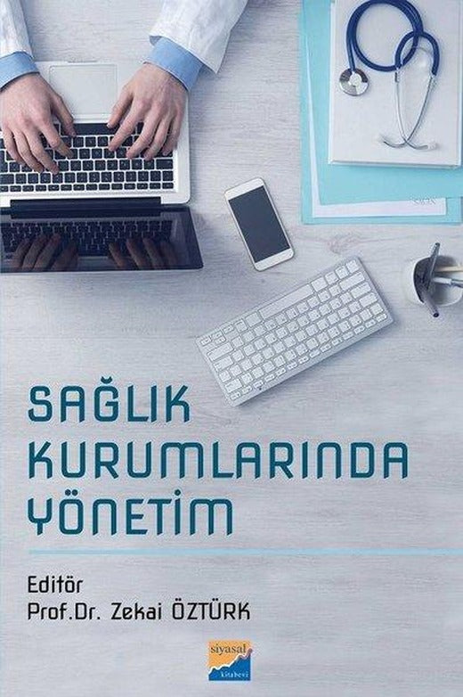 Sağlık Kurumlarında Yönetim | Siyasal Kitabevi (İnce Kapak)