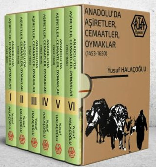 Anadolu'da Aşiretler, Cemaatler, Oymaklar 1453-1650 - 6 Cilt Takım
