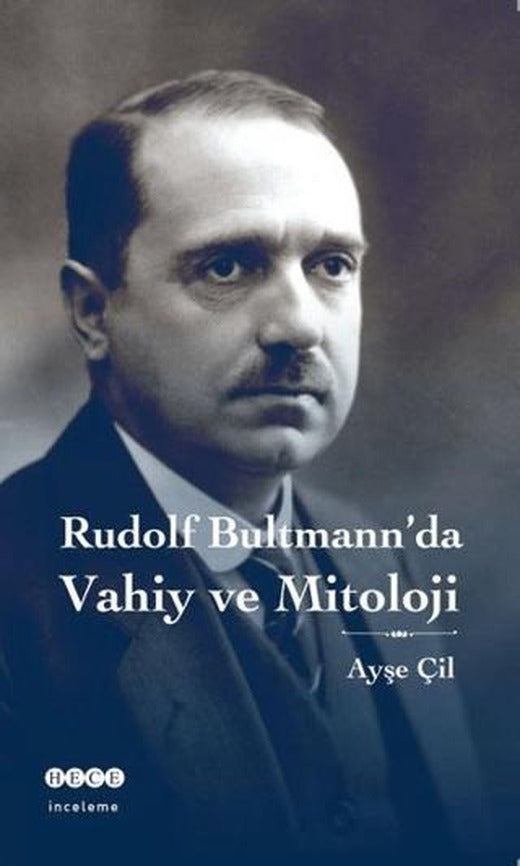 Rudolf Bultmann'da Vahiy ve Mitoloji | Hece Yayınları (Ciltsiz)