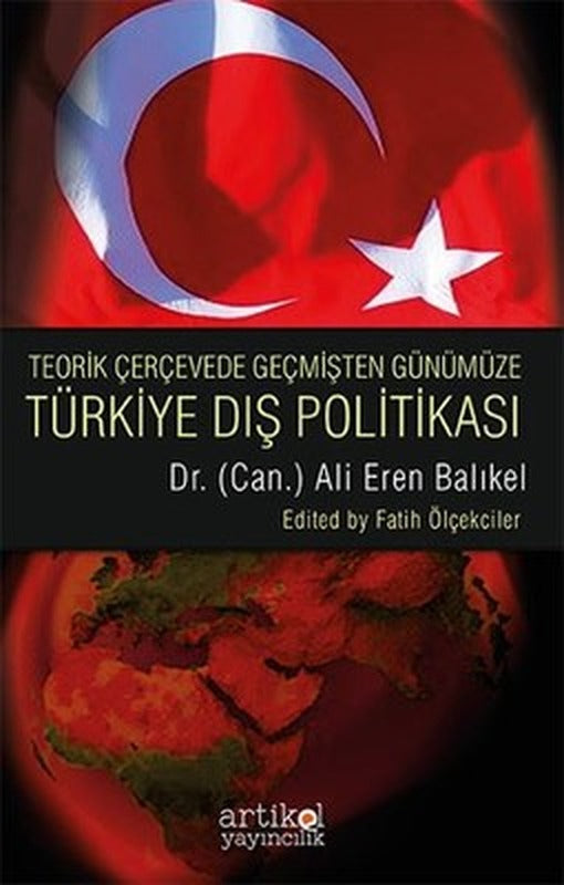 Türkiye Dış Politikası | Artikel Yayıncılık