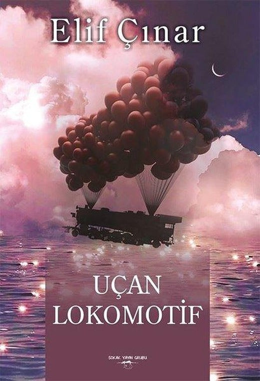 Uçan Lokomotif | Sokak Kitapları Yayınları (İnce Kapak)
