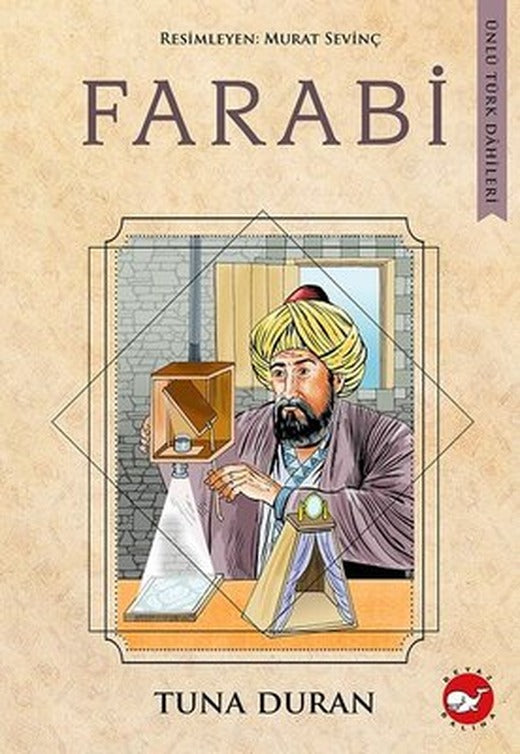 Farabi - Ünlü Türk Dahileri | Beyaz Balina Yayınları