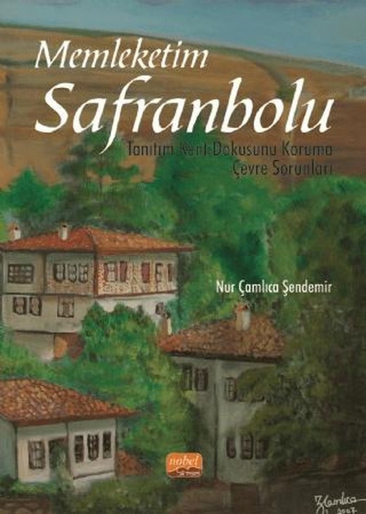 Memleketim Safranbolu | Nobel Bilimsel Eserler (Ciltsiz)