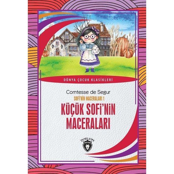Küçük Sofi'nin Maceraları - Sofi'nin Maceraları 1 | Dorlion Yayınevi