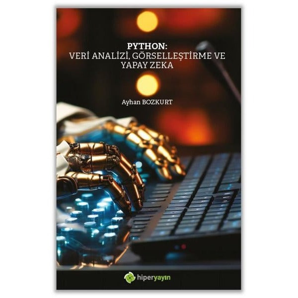 Python: Veri Analizi Görselleştirme ve Yapay Zeka | Hiperlink (İnce Kapak)