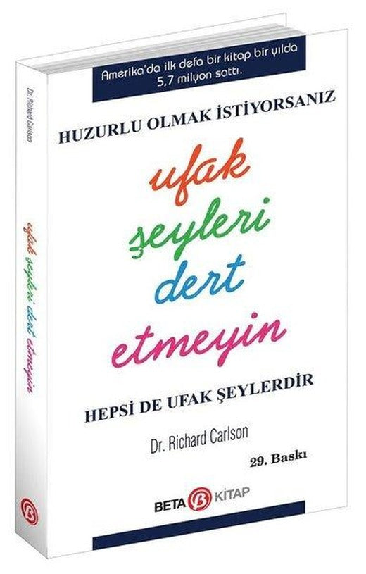 Ufak Şeyleri Dert Etmeyin | Beta Kitap (İnce Kapak)