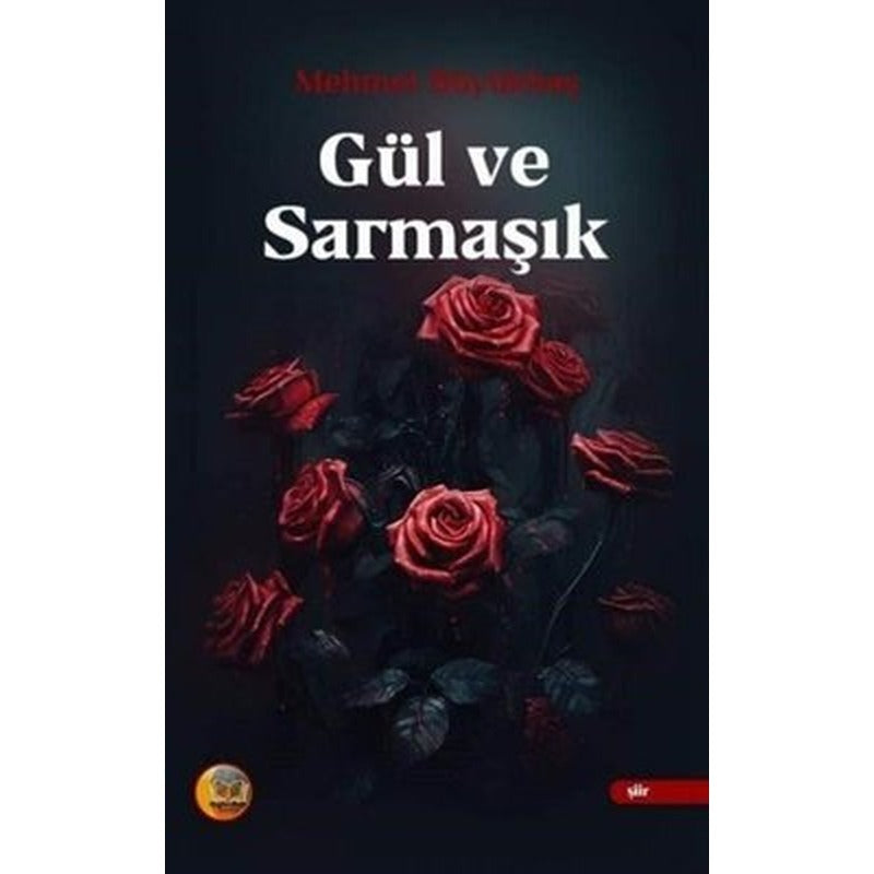 Gül ve Sarmaşık | Aysima Yayınları