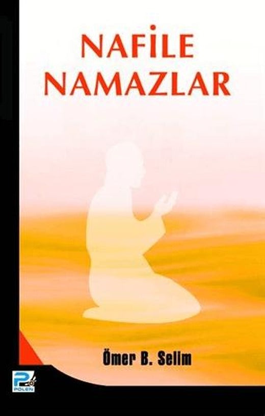 Nafile Namazlar | Karınca & Polen Yayınları (Ciltsiz)