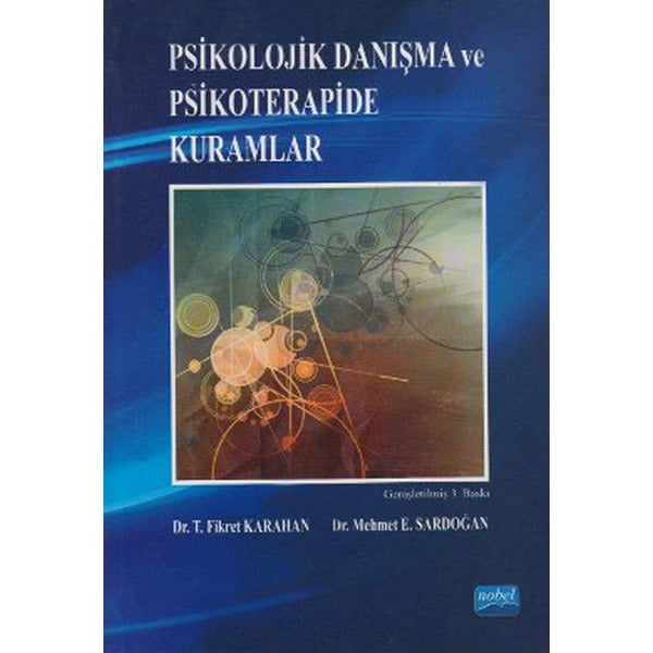 Psikolojik Danışma ve Psikoterapide Kuramlar | Nobel Akademik Yayıncılık (İnce Kapak)