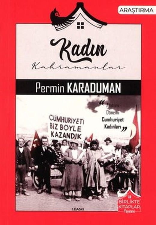 Kadın Kahramanlar | Birlikte Kitaplar Yayınevi