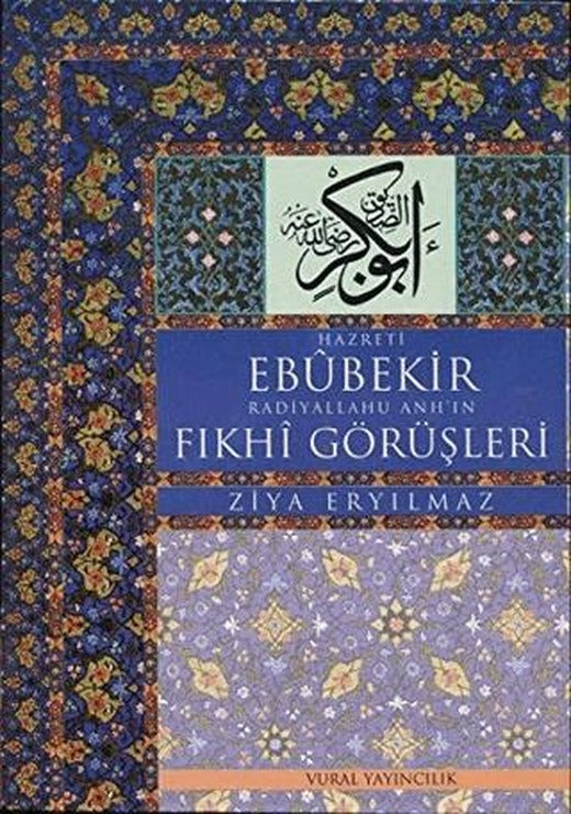 Hz. Ebubekir Radiyallahu Anh'ın Fıkhi Görüşleri