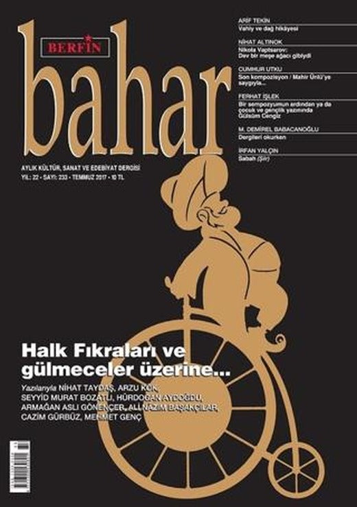 Berfin Bahar Aylık Kültür Sanat ve Edebiyat Dergisi Sayı: 233 Temmuz 2017 | Berfin Bahar Dergisi (Ciltsiz)
