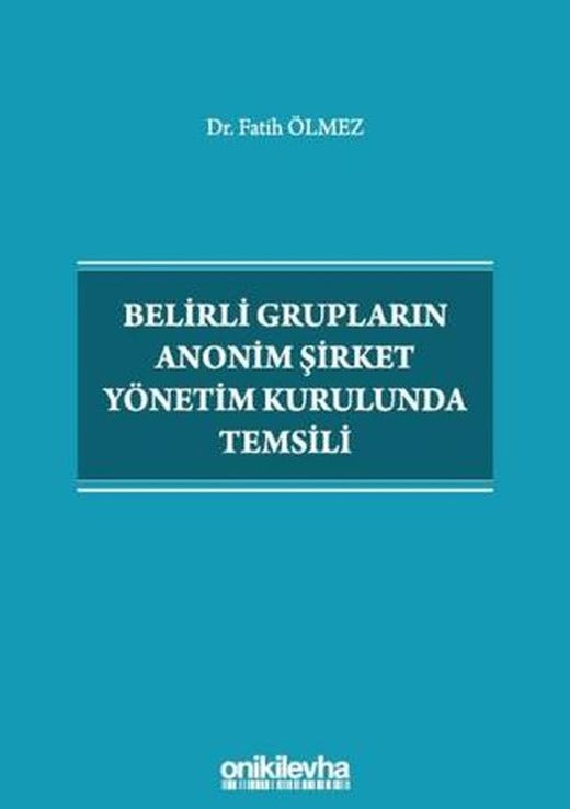 Belirli Grupların Anonim Şirket Yönetim Kurulunda Temsili | On İki Levha Yayınları (Ciltli)