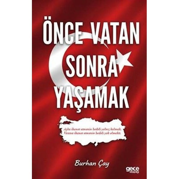 Önce Vatan Sonra Yaşamak