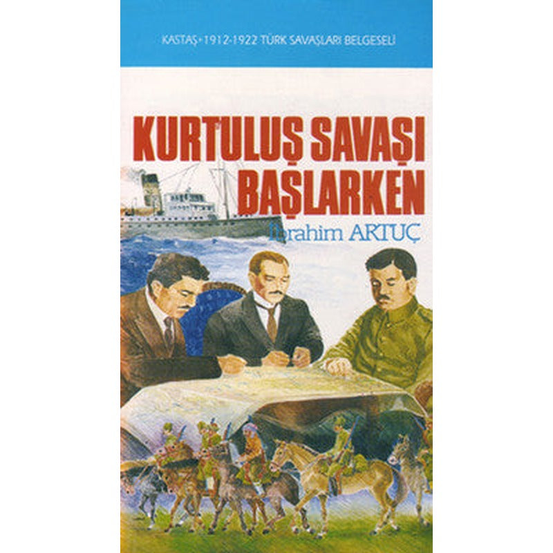 Kurtuluş Savaşı Başlarken | Kastaş Yayınları