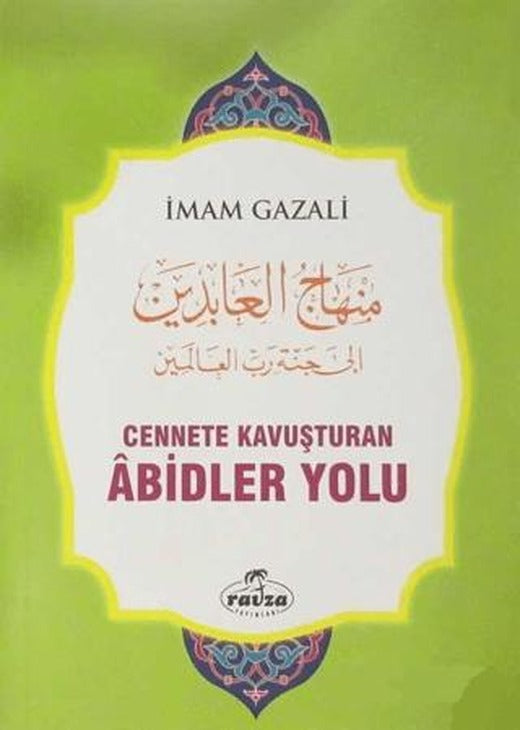 Cennete Kavuşturan Abidler Yolu