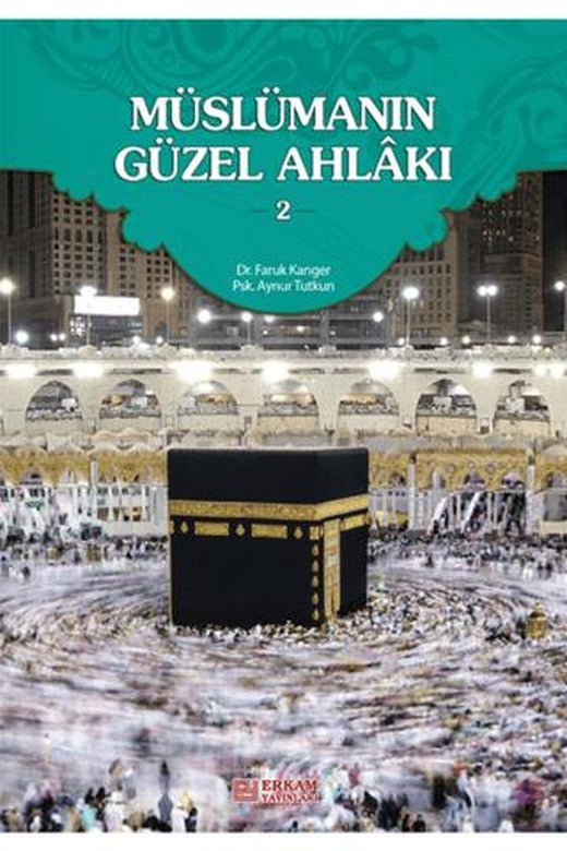 Müslümanın Güzel Ahlakı 2