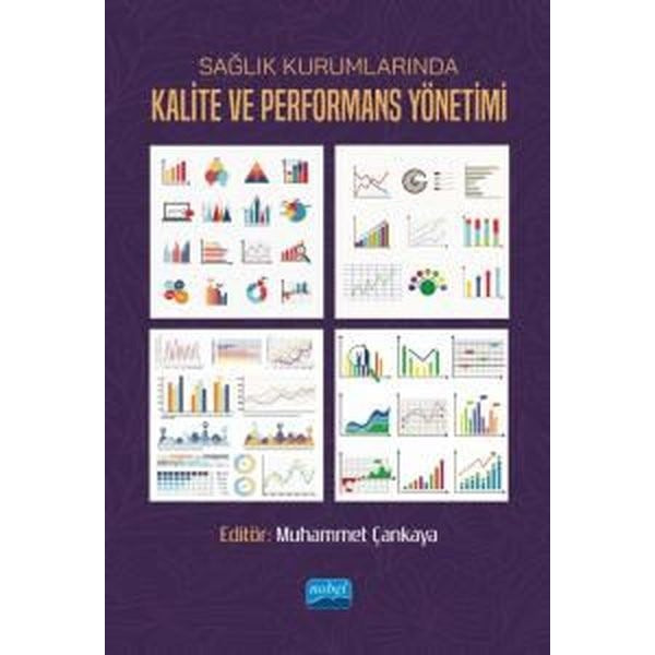 Sağlık Kurumlarında Kalite ve Performans Yönetimi | Nobel Akademik Yayıncılık (İnce Kapak)