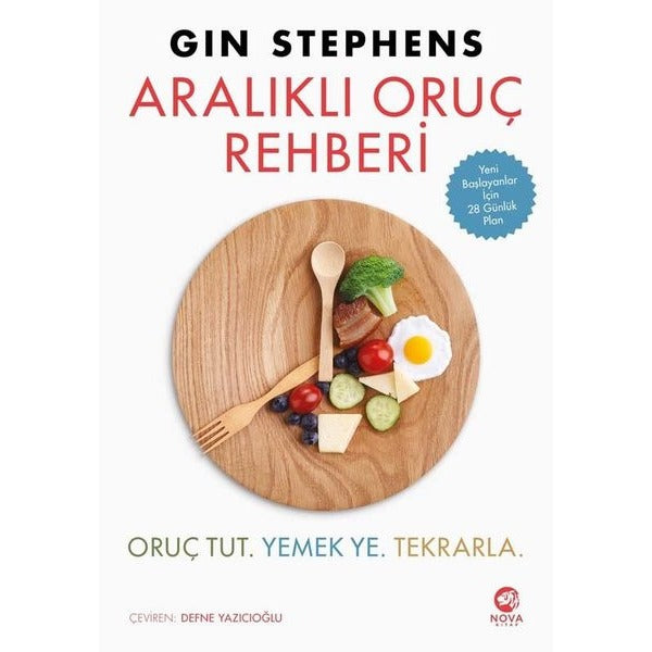 Aralıklı Oruç Rehberi: Oruç Tut. Yemek Ye. Tekrarla | Nova Kitap