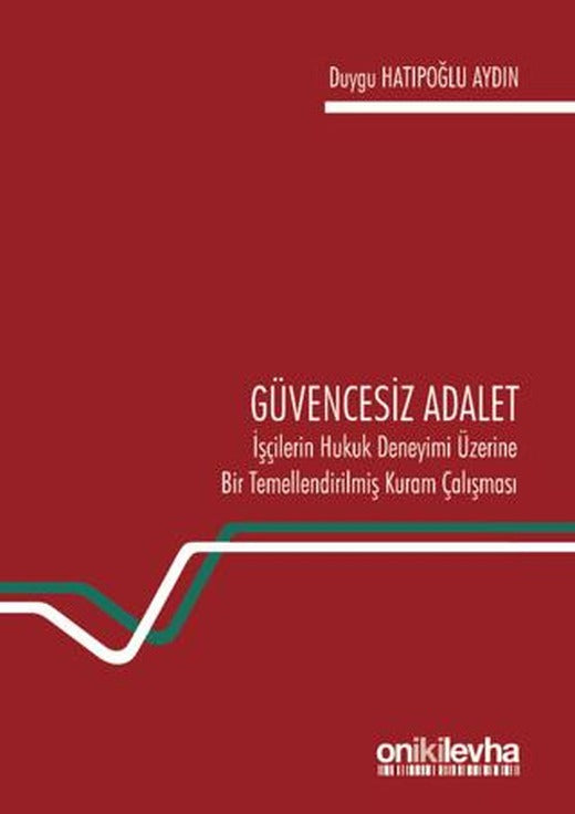 Güvencesiz Adalet | On İki Levha Yayınları (Ciltsiz)