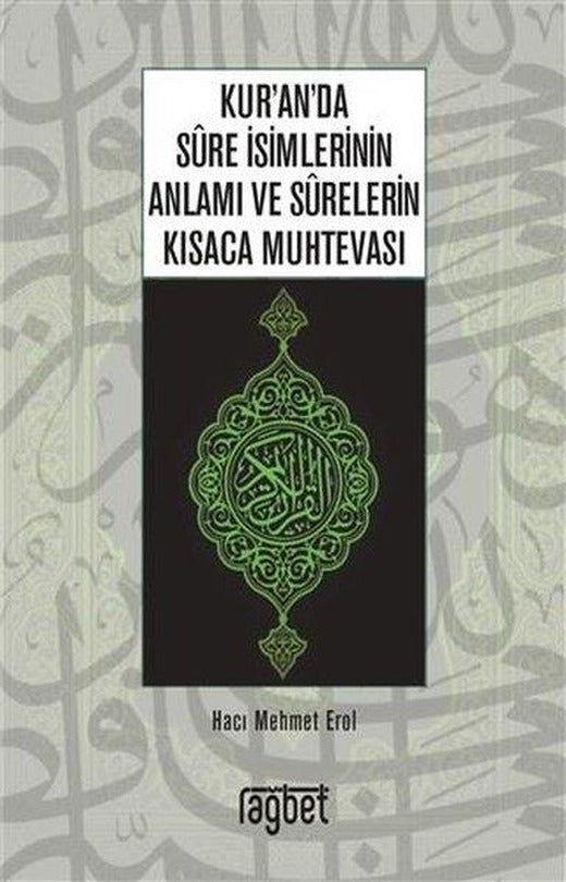 Kuranda Sure İsimlerinin Anlamı ve Surelerin Kısaca Muhtevası | Rağbet Yayınları (İnce Kapak)