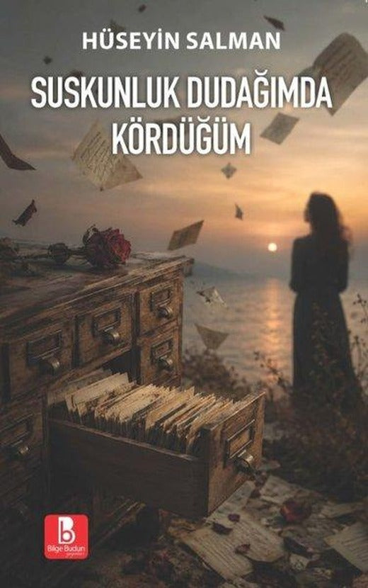 Suskunluk Dudağımda Kördüğüm | Bilge Budun Yayınları (İnce Kapak)