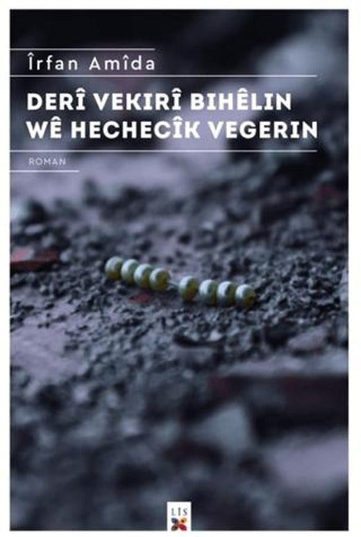 Deri Vekıri Bıhelin We Hechecik Vegerin | Lis Basın Yayın (Ciltsiz)