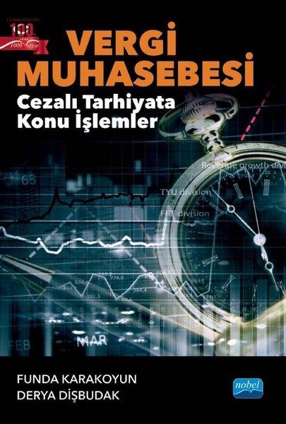 Vergi Muhasebesi - Cezalı Tarhiyata Konu İşlemleri | Nobel Akademik Yayıncılık (İnce Kapak)  - Resim 1