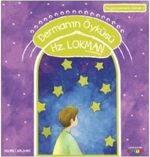Dermanın Öyküsü Hz. Lokman Aleyhiselam | Semerkand Çocuk Yayınları (Ciltsiz)