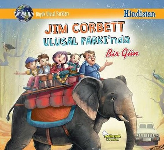 Jim Corbett Ulusal Parkı'nda Bir Gün - Hindistan | Selimer
