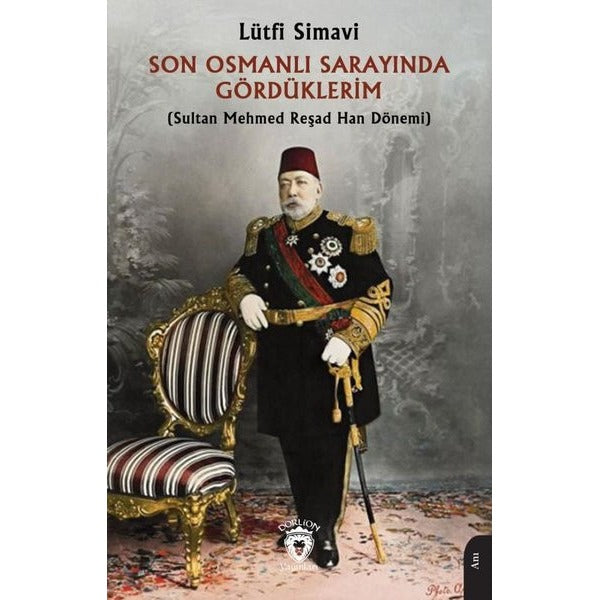 Son Osmanlı Sarayında Gördüklerim