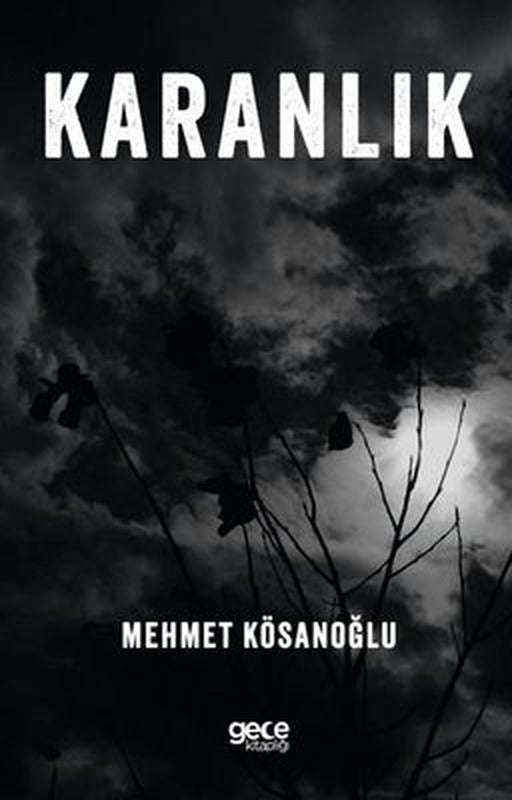 Karanlık | Gece Kitaplığı (İnce Kapak)