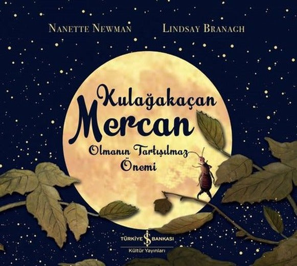 Kulağakaçan Mercan Olmanın Tartışılmaz Önemi | İş Bankası Kültür Yayınları