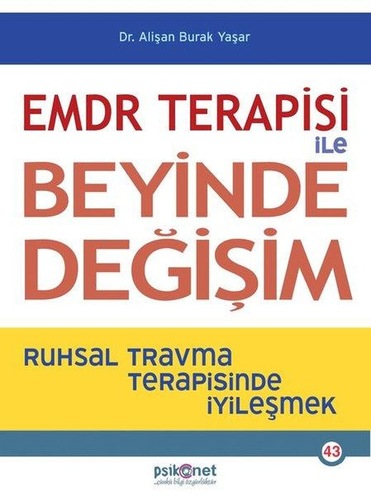 EMDR Terapisi ile Beyinde Değişim | Psikonet (İnce Kapak)