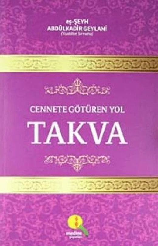 Cennete Götüren Yol Takva