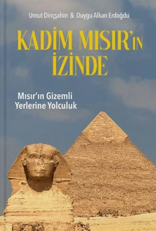 Kadim Mısır’ın İzinde
