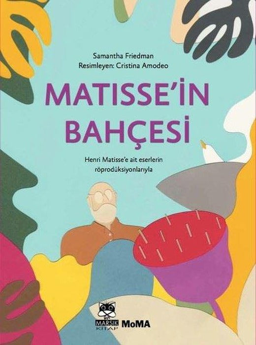 Matisse'in Bahçesi | Marsık Kitap (İnce Kapak)
