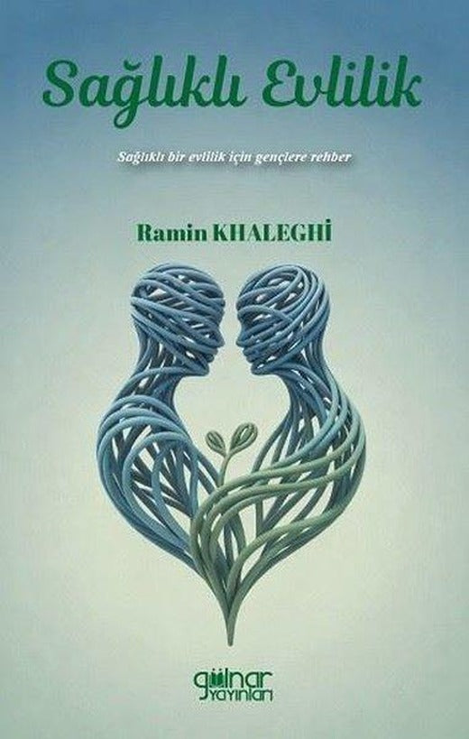 Sağlıklı Evlilik - Sağlıklı Bir Evlilik İçin Gençlere Rehber | Gülnar Yayınları (İnce Kapak)