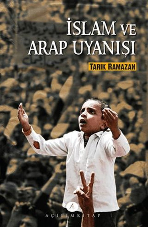 İslam ve Arap Uyanışı | Açılım Kitap (Ciltsiz)