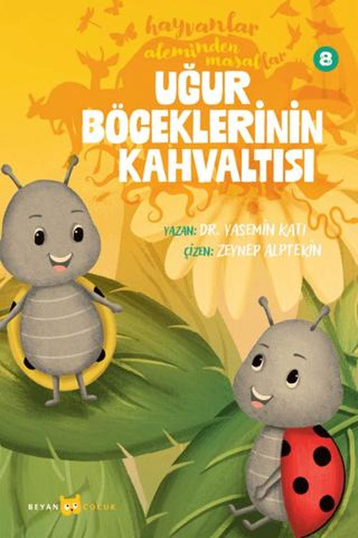 Hayvanlar Aleminden Masallar - 8 Uğur Böceklerinin Kahvaltısı