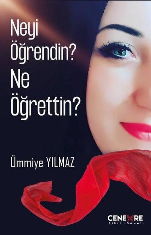 Neyi Öğrendin? Ne Öğrettin?
