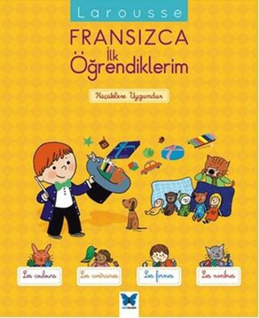 Larousse Fransızca İlk Öğrendiklerim | Mavi Kelebek Yayınları (Ciltsiz)