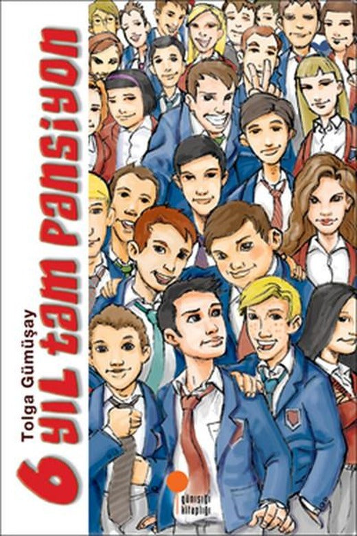 6 Yıl Tam Pansiyon | Günışığı Kitaplığı (e-Kitap)