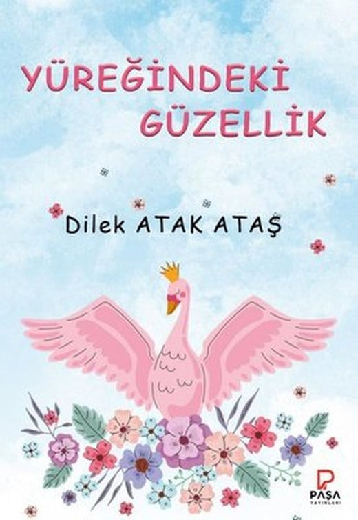 Yüreğindeki Güzellik | Paşa Yayınları